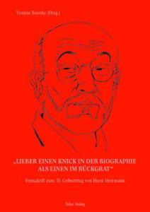 „Lieber einen Knick in der Biographie als einen im Rückgrat“